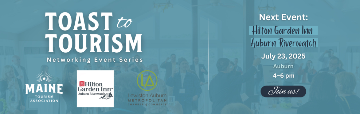 Maine Tourism Association's Toast to Tourism @ The Hilton Garden Inn Auburn Riverwatch