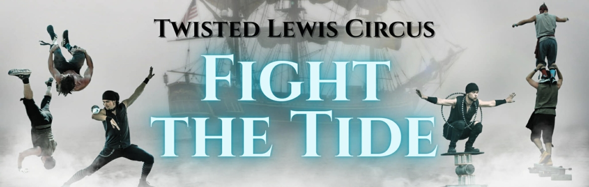 Twisted Lewis Circus: Fight the Tide 🏴‍☠️