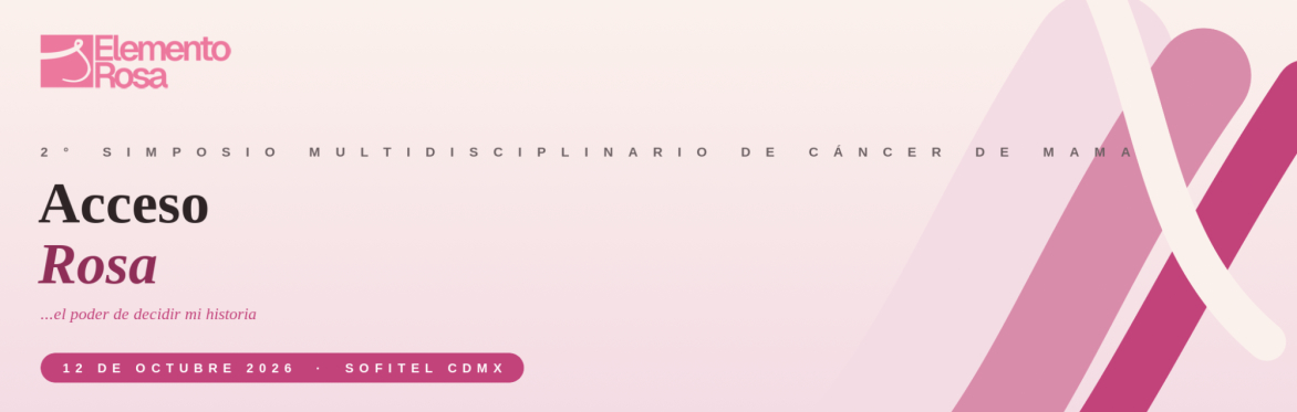 Acceso Rosa - 2° Simposio Multidisciplinario de Cáncer de Mama.