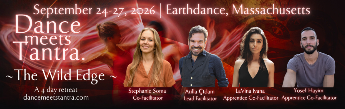 Dance Meets Tantra: The Wild Edge @ Earthdance, a 4-day Retreat