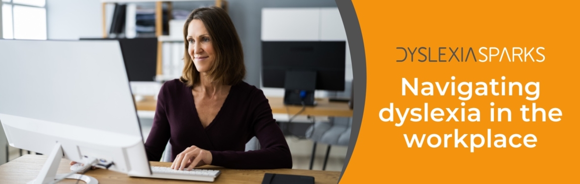 Navigating dyslexia in the workplace