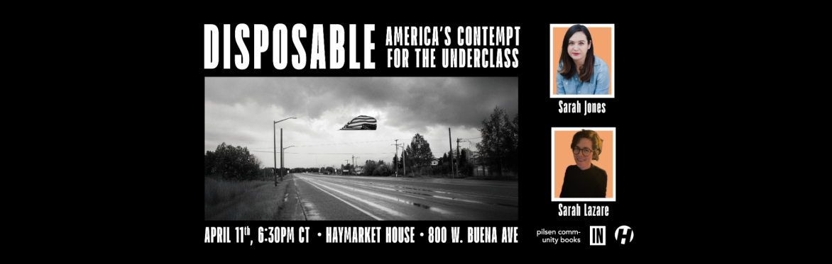 Disposable: America's Contempt for the Underclass