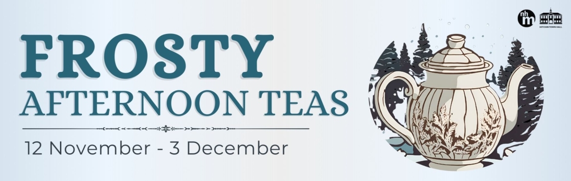 Frosty Afternoon Teas
