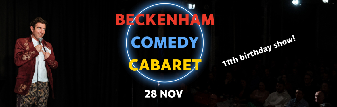 Beckenham Comedy Cabaret | 11th Birthday Show