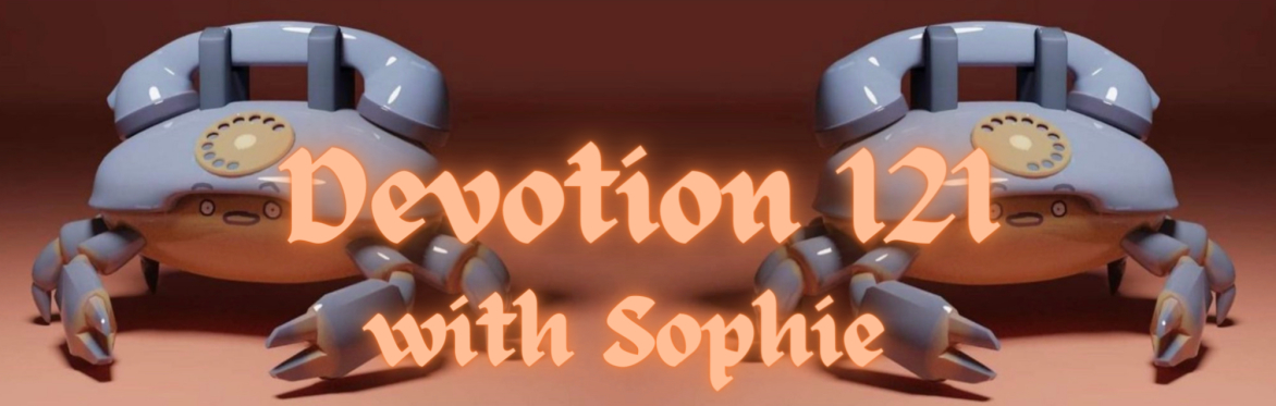 Devotion: 121s with Sophie Robinson
