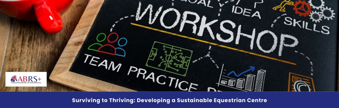 Surviving to Thriving: Developing a Sustainable Equestrian Centre