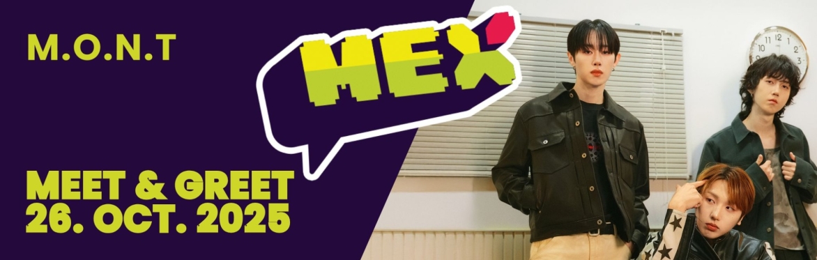M.O.N.T 2025 MEX Berlin Meet & Greet Tickets