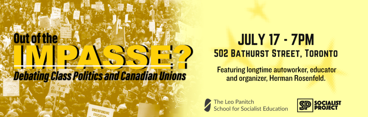Out of the Impasse? Debating Class Politics and Canadian Unions