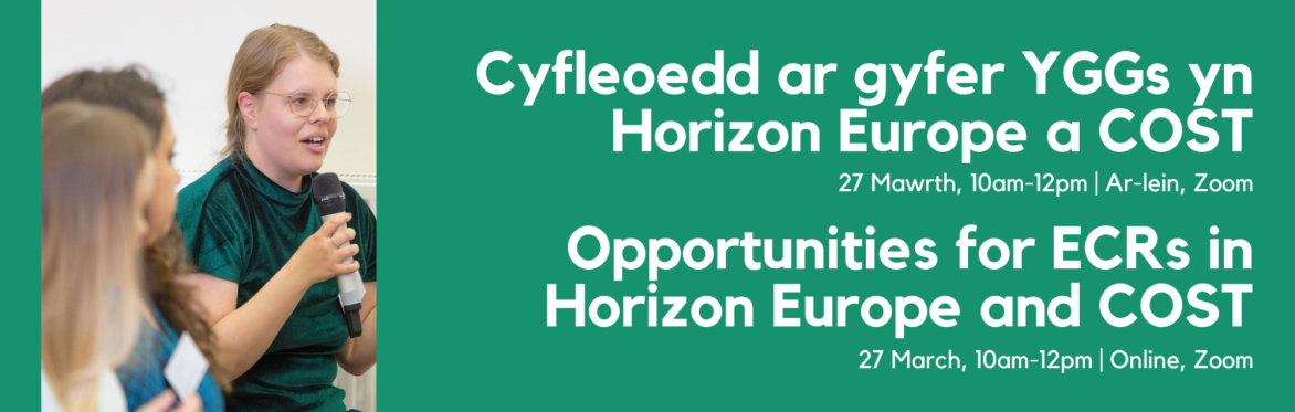 Gweminar YGC: Cyfleoedd yn Horizon Europe a COST | ECR Webinar: Opportunities in Horizon Europe and COST