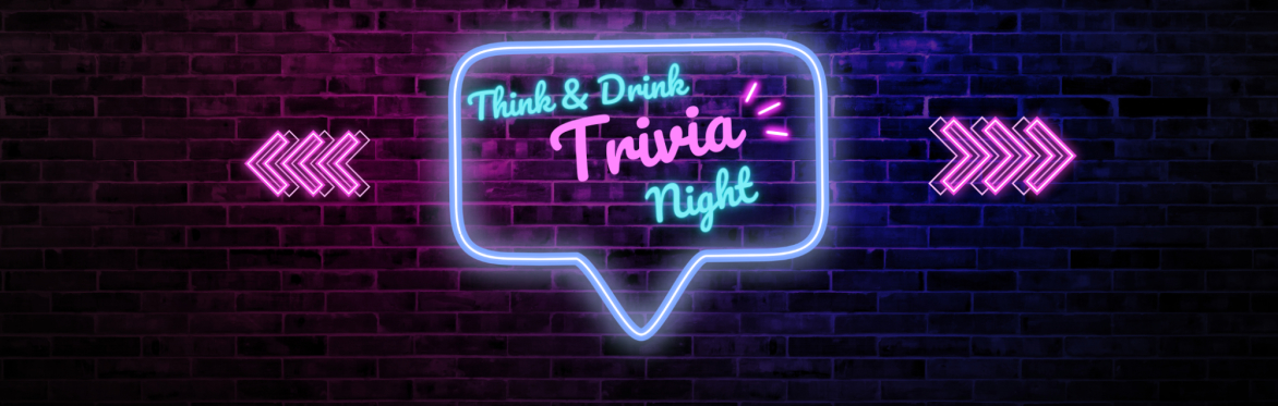 Think and Drink Trivia Night