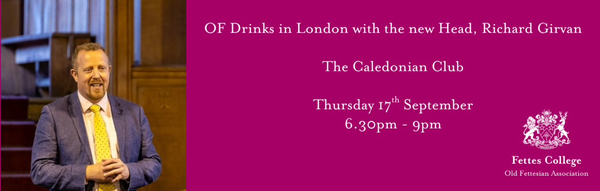 OF Drinks in London with the new Head, Richard Girvan