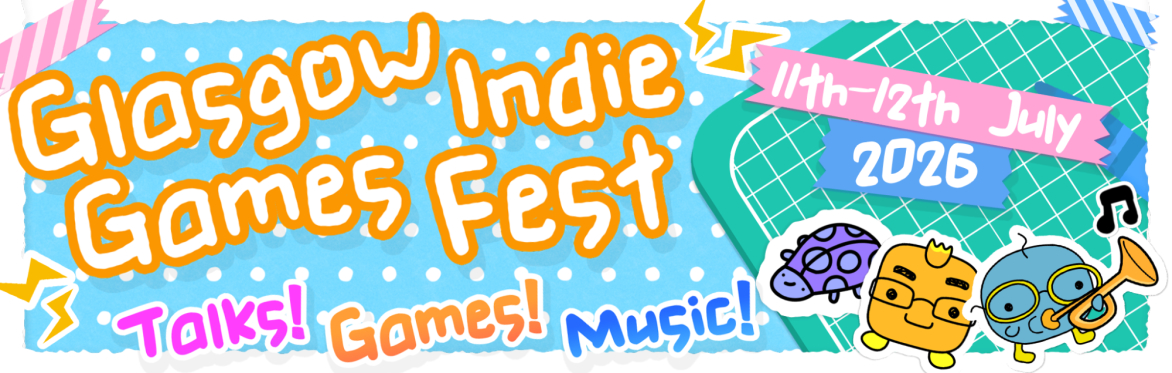 Glasgow Indie Games Festival 2026