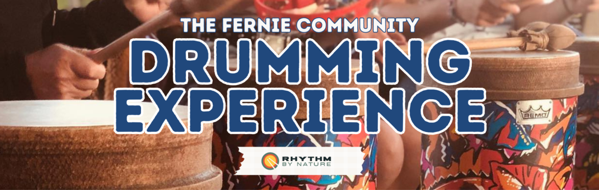 Fernie Community Drumming Experience