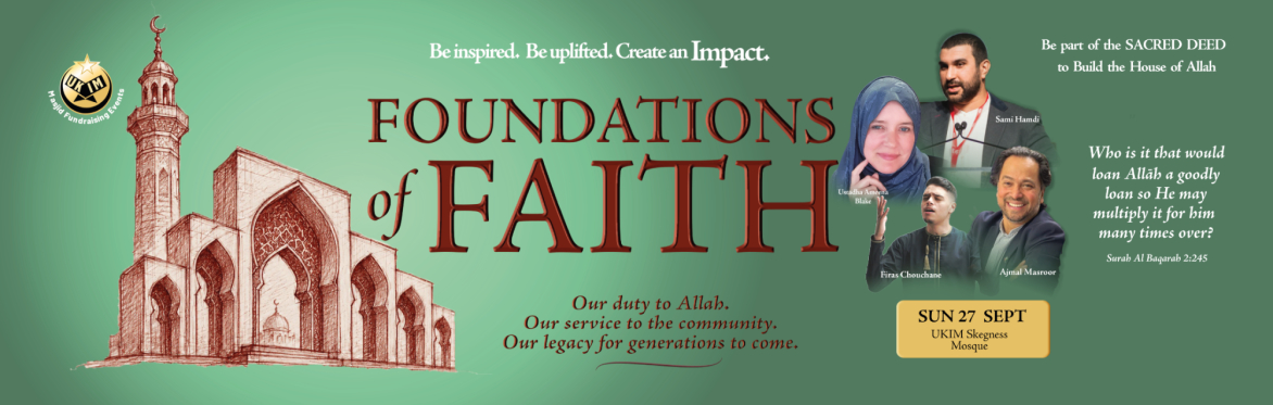 Foundations of Faith - UKIM Skegness Mosque