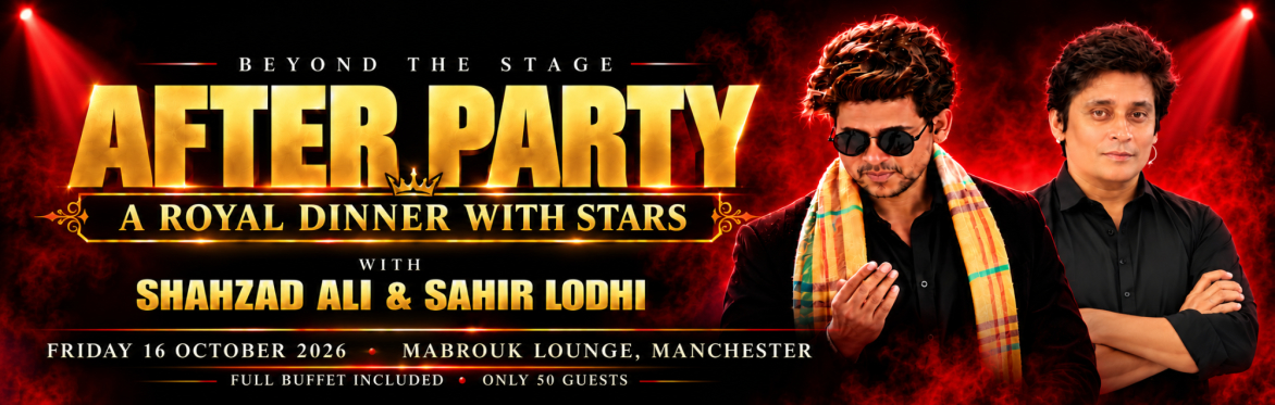 EXCLUSIVE AFTER PARTY WITH SHAHZAD ALI & SAHIR LODHI