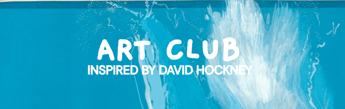 Art Club: Inspired by David Hockney