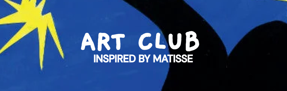 Art Club: Inspired by Matisse