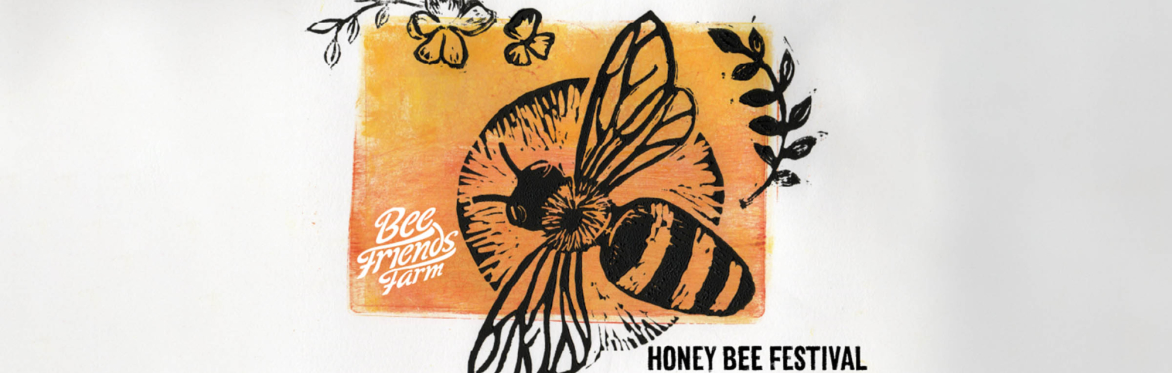 Bee Friends Farm Honey Bee Festival