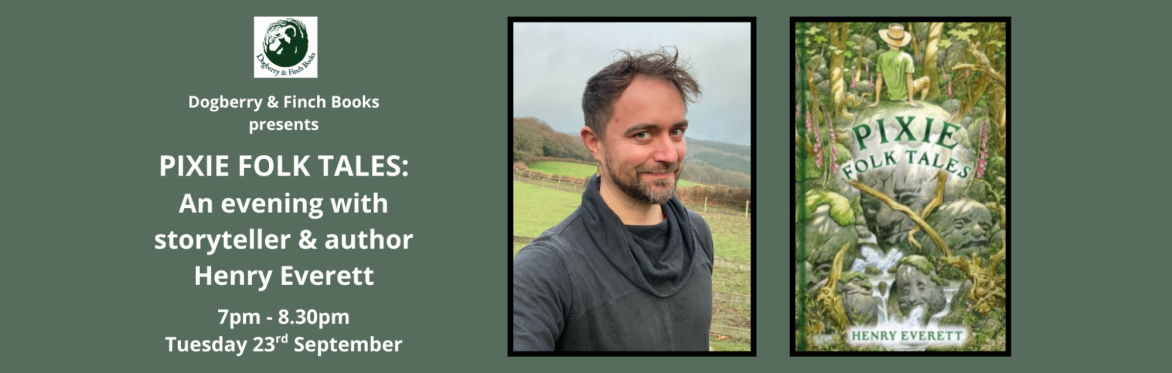 Pixie Folk Tales by Henry Everett: An Evening of Storytelling with Q&A