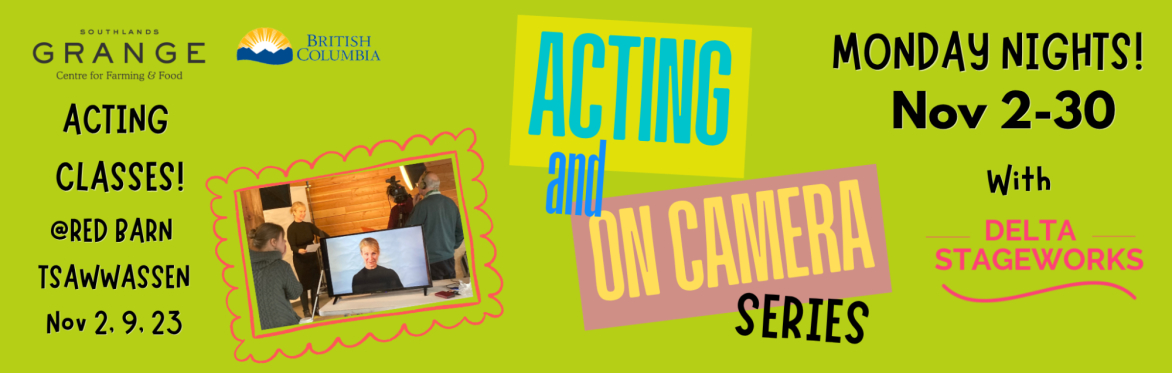 ACTORS SCENE STUDY AND ON CAMERA SERIES