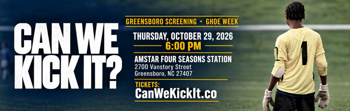 Can We Kick It? Greensboro Screening