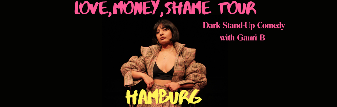 Buy tickets – Love, Money, Shame: English Standup-Comedy in Hamburg ...