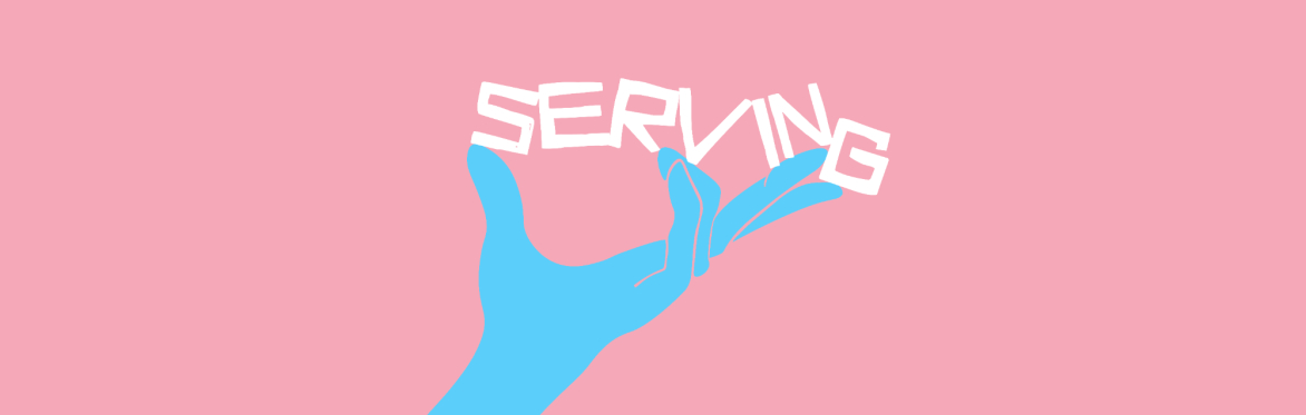 A blue hand holds up white letters saying 'serving' as if  they were a tray.