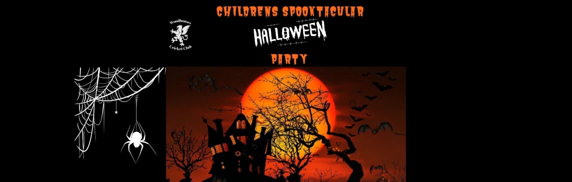 Woodouses Cricket Club - Childrens Spooktacular Halloween Party '26