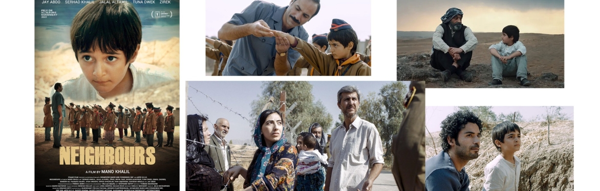 Screening Award-Winning Film "Neighbours" Directed by Mano Khalil