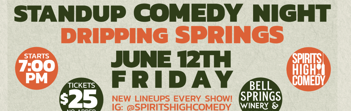 Dripping Springs Comedy Night | FRIDAY | JUNE 12TH | 7PM