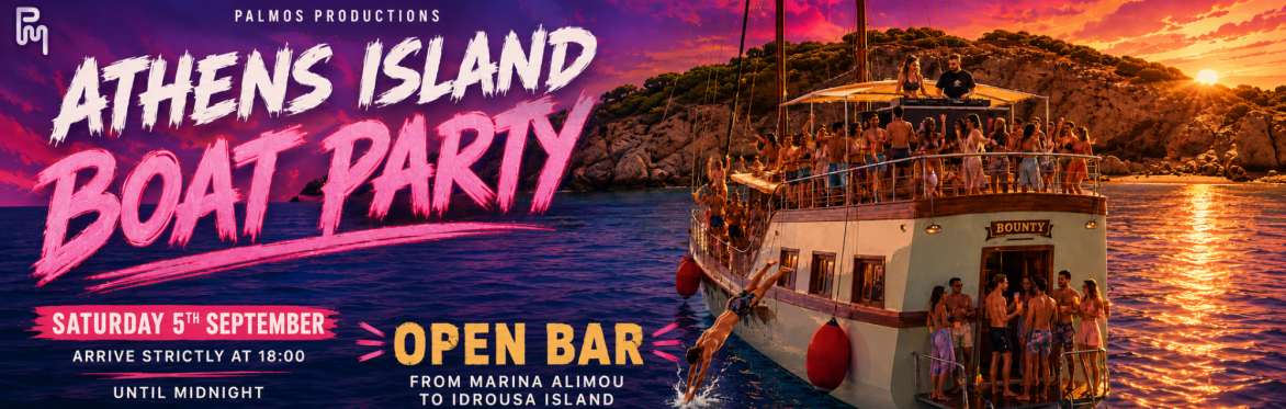 ATHENS ISLAND BOAT PARTY