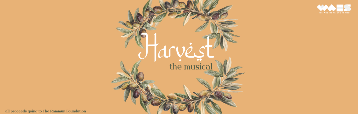 Harvest the Musical (Edinburgh)