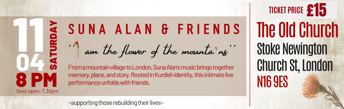SUNA ALAN & FRIENDS: ''I am the flower of the mountains''