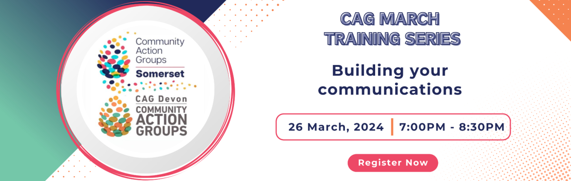 CAG Training Series - Building Your Communications