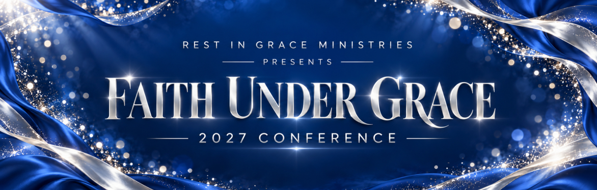 Rest In Grace Conference 2027