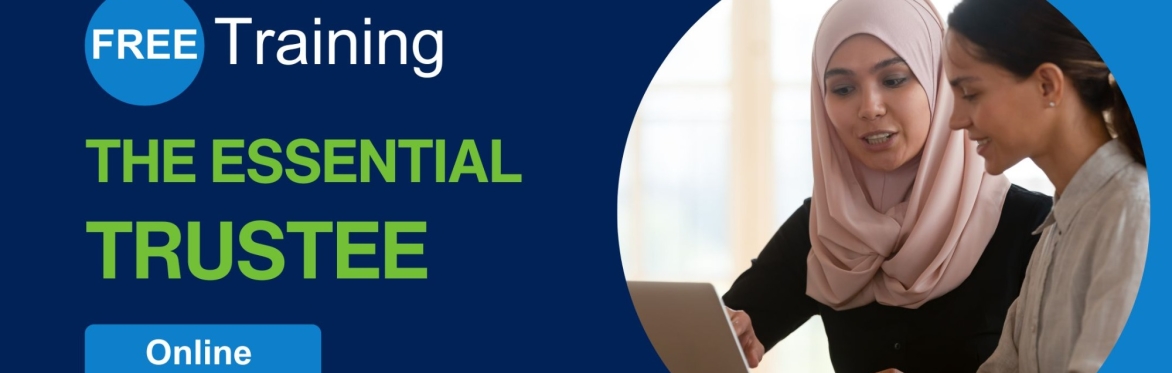 The Essential Trustee - What you need to know? What you need to do?