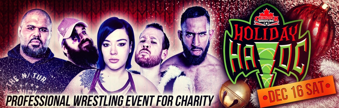 Chinlock Wrestling presents Holiday Havoc