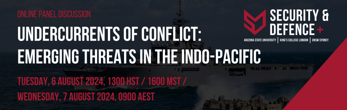 Undercurrents of Conflict: Emerging Threats in the Indo-Pacific