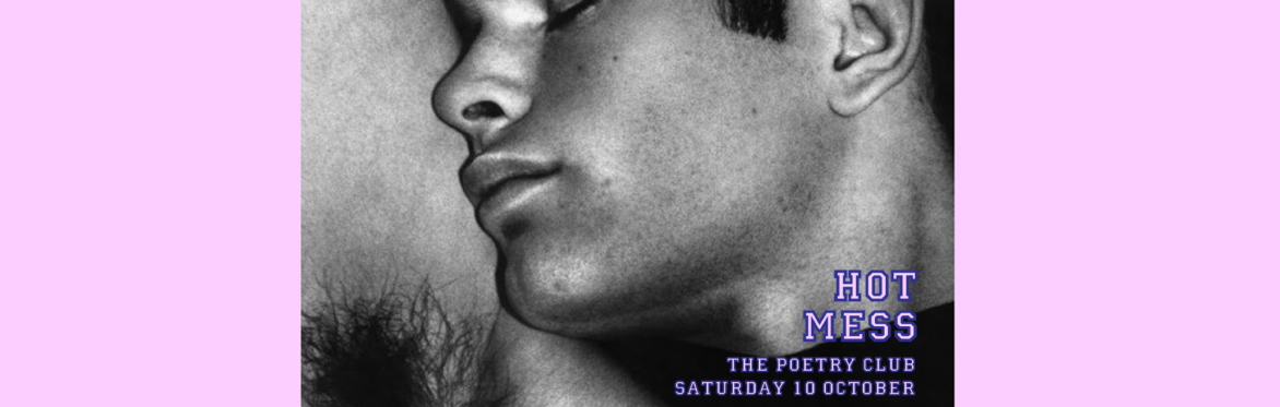 HOT MESS @ The Poetry Club