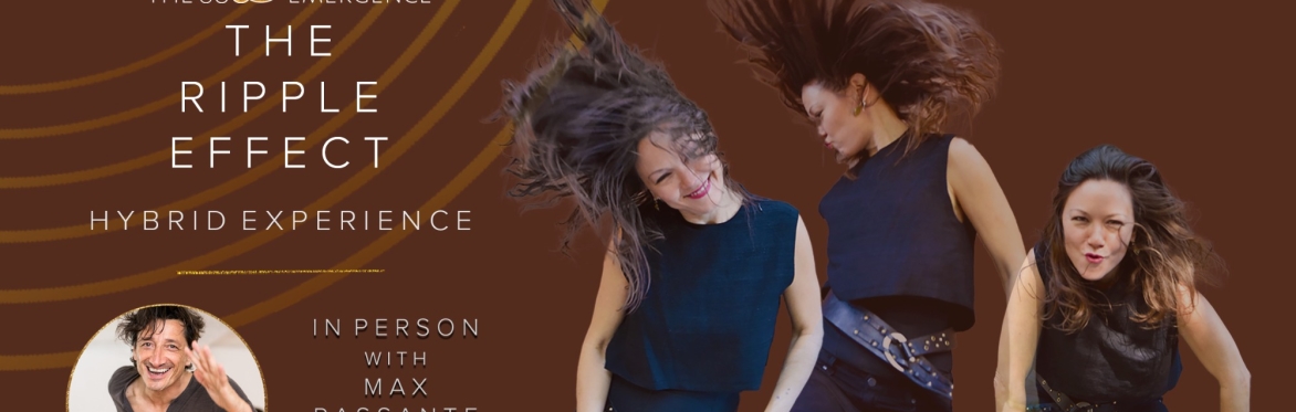 The Ripple Effect • Esperienza ibrida con Amber Ryan online e Max Passante a Roma