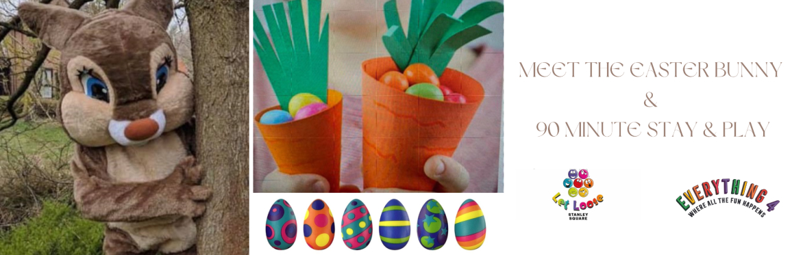 Visit the Easter Bunny & a 90 minute Stay & Play