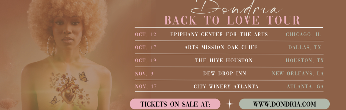 Dondria: “Back To Love” Tour