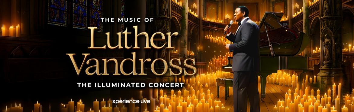 THE MUSIC OF LUTHER VANDROSS - THE ILLUMINATED CONCERT