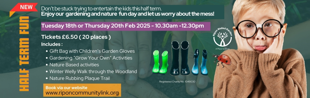 Feb Half Term Garden Nature Fun Day