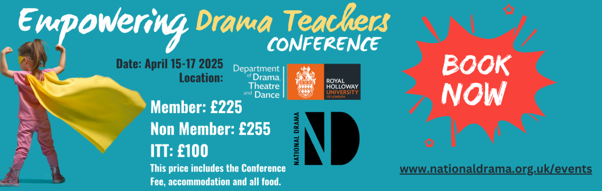 National Drama’s 'Empowering Drama Teachers' Conference 2025