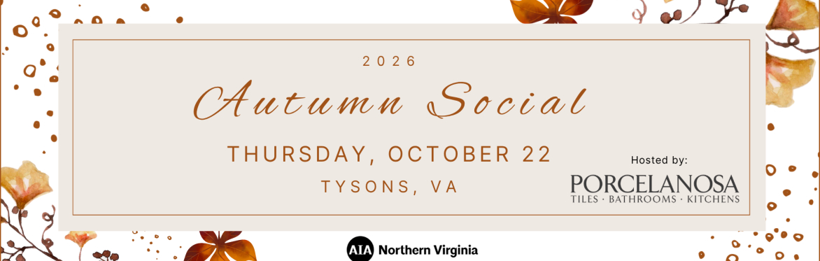 AIA Northern Virginia Autumn Social + Honor Awards