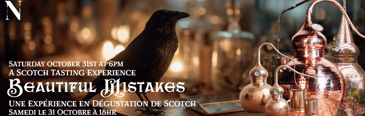 Beautiful Mistakes - A Hallowe'en Scotch Tasting Experience