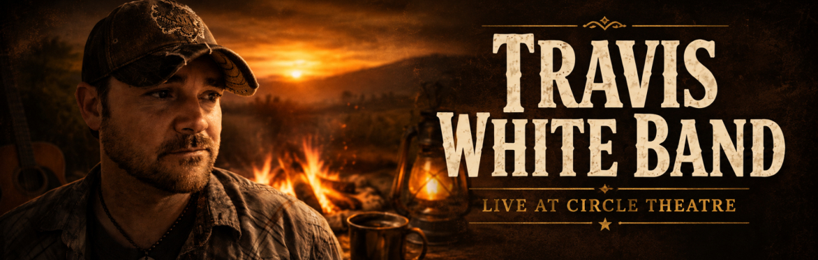 Travis White Band - Live at the Historic Circle Theatre