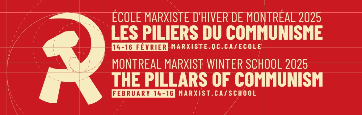 École marxiste d'hiver de Montréal 2025 / 2025 Montreal Marxist Winter School
