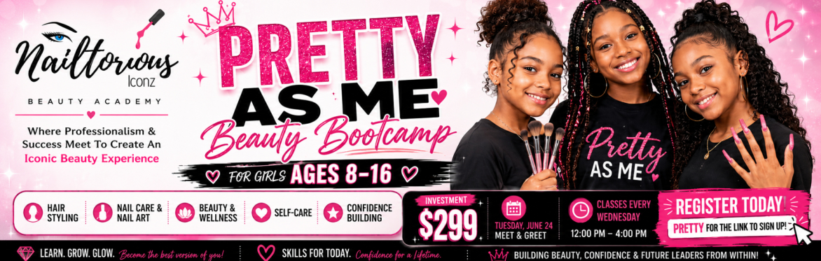 Pretty As Me Beauty Bootcamp at Nailtorious Iconz Beauty Academy